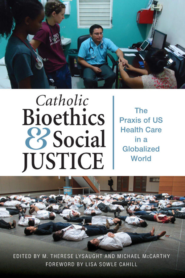 Catholic Bioethics and Social Justice book cover